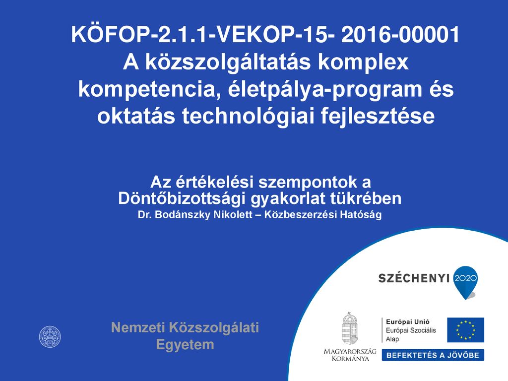 KÖFOP VEKOP A közszolgáltatás komplex kompetencia életpálya program és